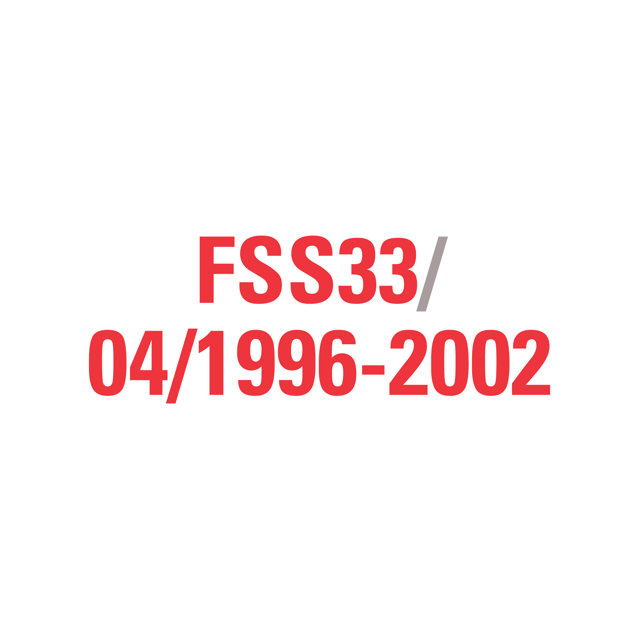 FSS33 04/1996-2002